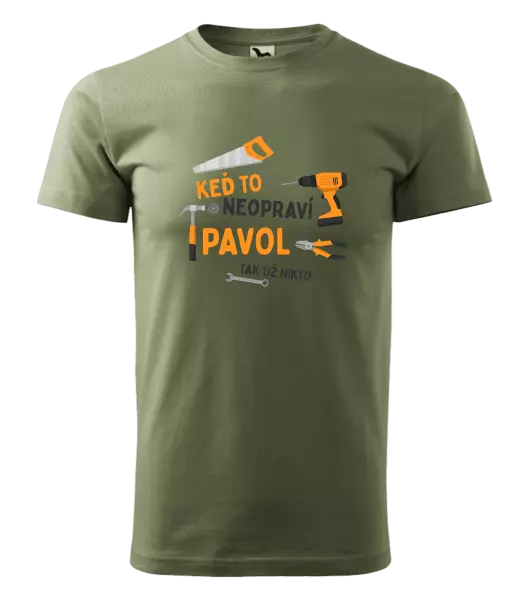 Pánske tričko Když to neopraví jméno, tak už nikdo - kopie