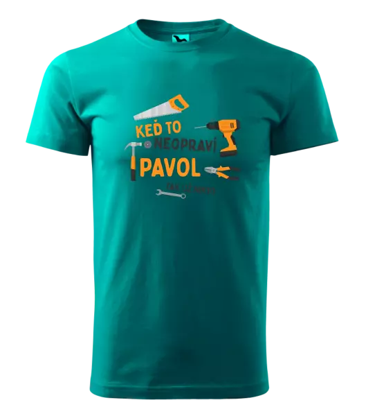 Pánske tričko Když to neopraví jméno, tak už nikdo - kopie