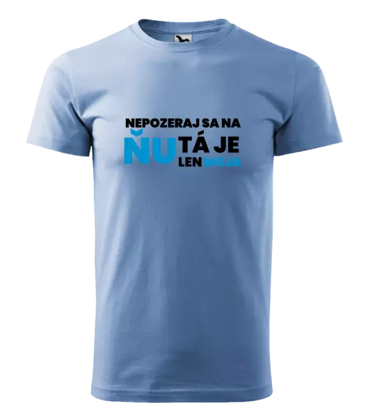 Pánske tričko Nedívej se na ni - kopie