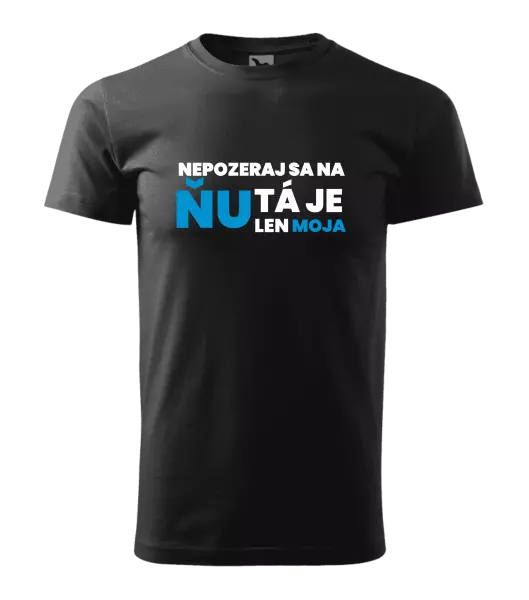 Pánske tričko Nedívej se na ni - kopie