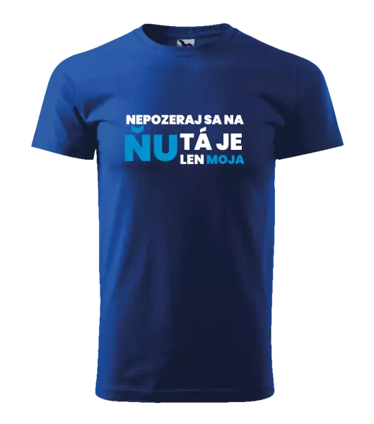 Pánske tričko Nedívej se na ni - kopie
