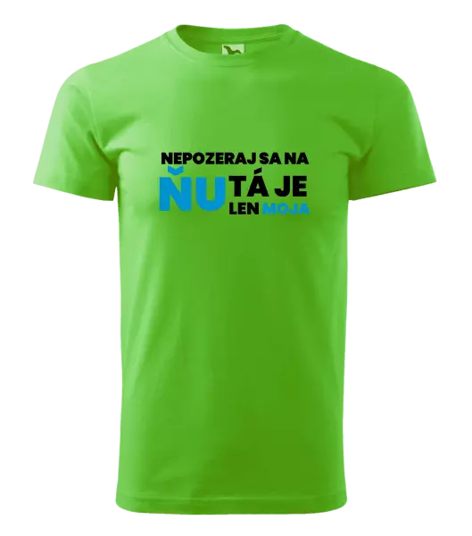Pánske tričko Nedívej se na ni - kopie