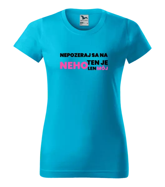 Dámske tričko Nedívej se na něj - kopie
