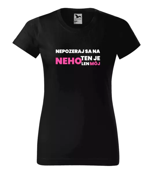 Dámske tričko Nedívej se na něj - kopie