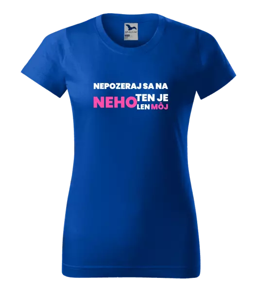 Dámske tričko Nedívej se na něj - kopie