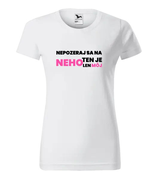 Dámske tričko Nedívej se na něj - kopie