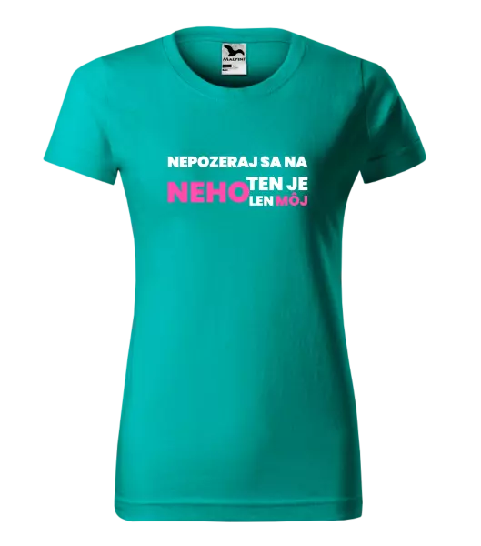 Dámske tričko Nedívej se na něj - kopie