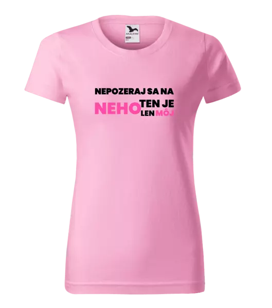 Dámske tričko Nedívej se na něj - kopie