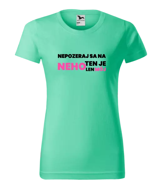 Dámske tričko Nedívej se na něj - kopie