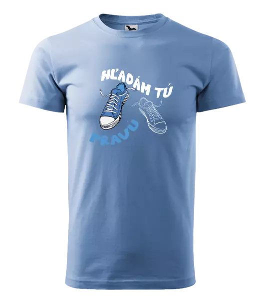 Pánske tričko Hľadám tú pravú