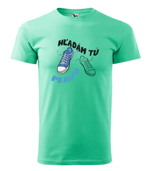 Pánske tričko Hľadám tú pravú