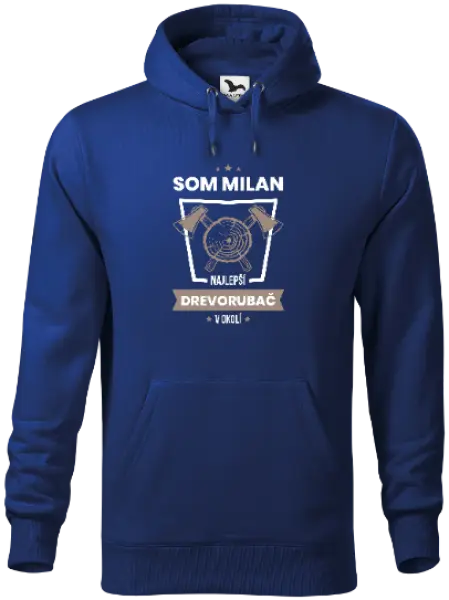 Pánska mikina Najlepší v okolí - drevorubač