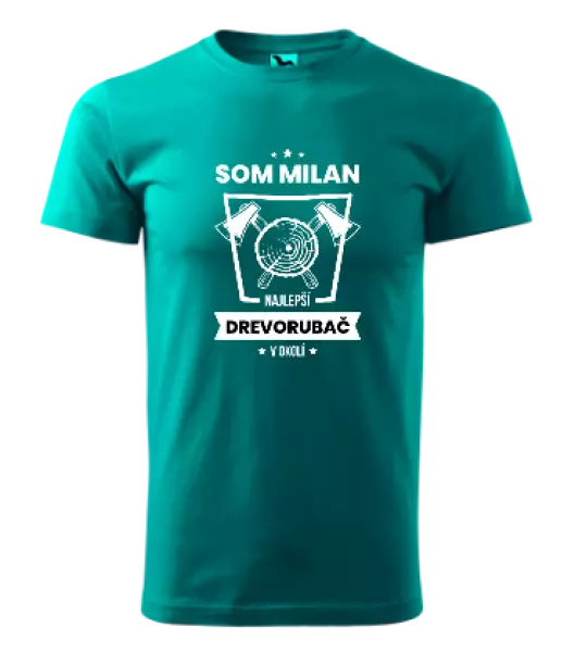 Pánske tričko Najlepší v okolí - drevorubač