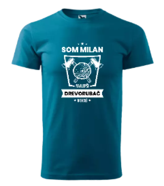 Pánske tričko Najlepší v okolí - drevorubač