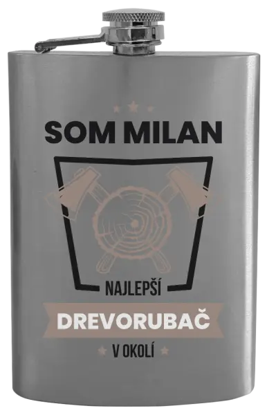 Ploskačka Najlepší v okolí - drevorubač