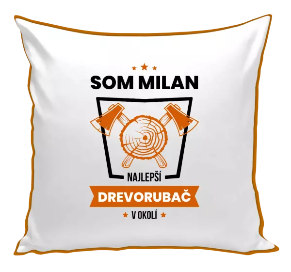 Vankúš Najlepší v okolí - drevorubač