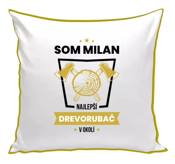 Vankúš Najlepší v okolí - drevorubač