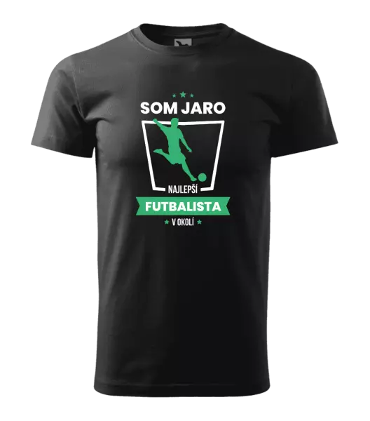 Pánske tričko Najlepší v okolí - futbalista