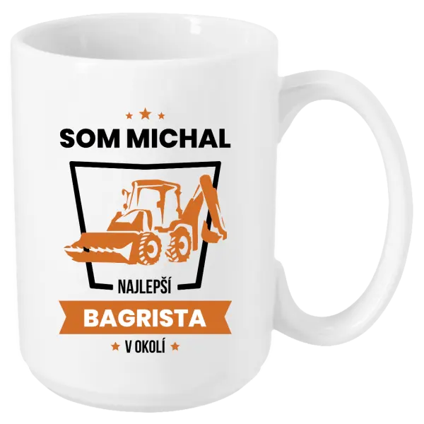 Hrnček Nejlepší v okolí - bagrista - kopie