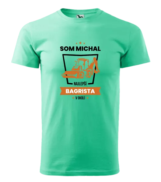 Pánske tričko Nejlepší v okolí - bagrista - kopie