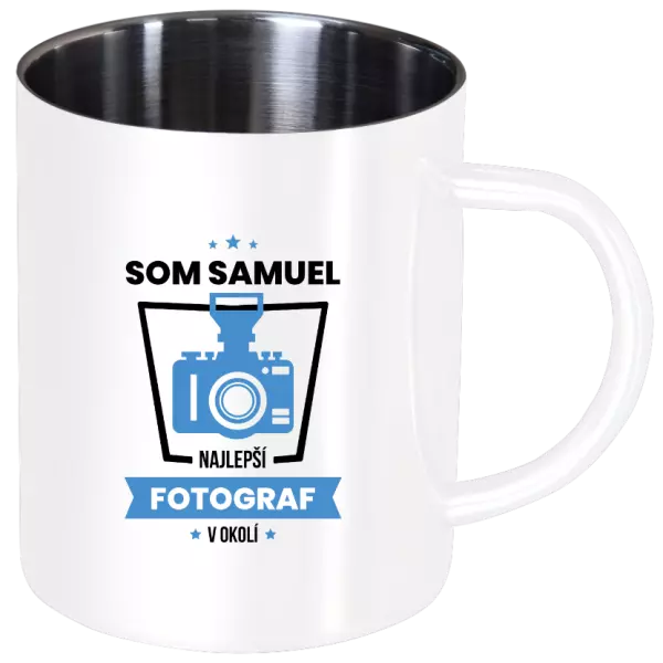 Nerezový hrnček Najlepší v okolí - fotograf