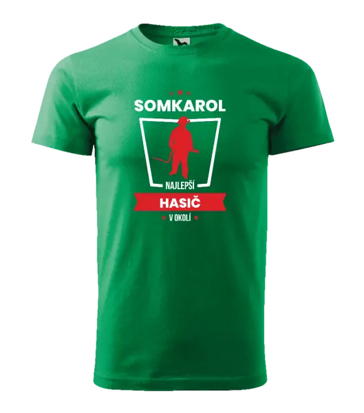 Pánske tričko Najlepší v okolí - hasič
