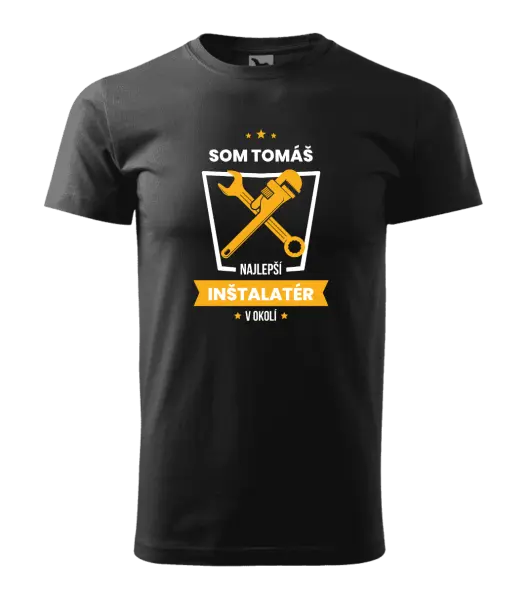 Pánske tričko Najlepší v okolí - inštalatér