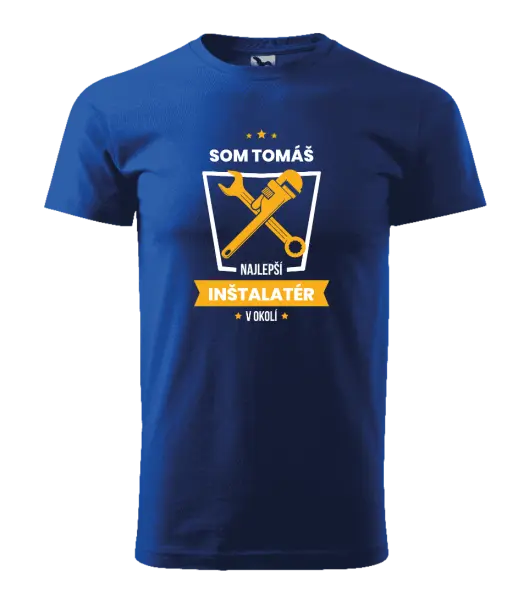 Pánske tričko Najlepší v okolí - inštalatér