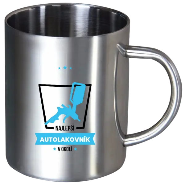 Nerezový hrnček Nejlepší v okolí - autolakýrník - kopie