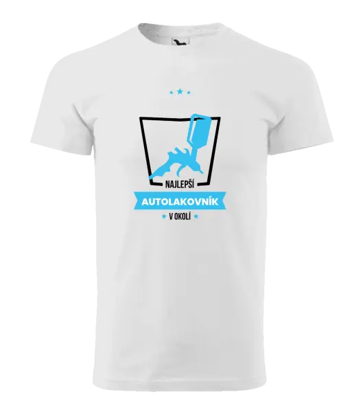 Pánske tričko Nejlepší v okolí - autolakýrník - kopie