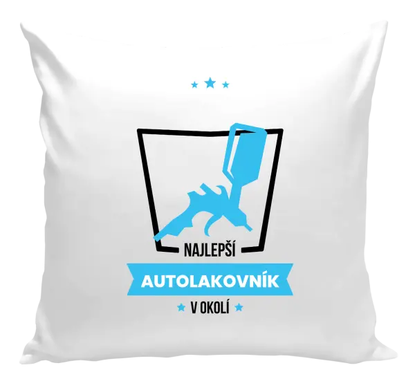 Vankúš Nejlepší v okolí - autolakýrník - kopie
