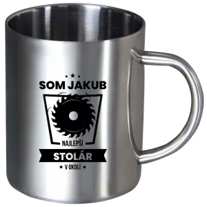 Nerezový hrnček Nejlepší v okolí - truhlář - kopie