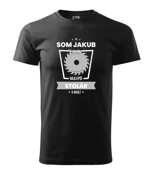Pánske tričko Nejlepší v okolí - truhlář - kopie