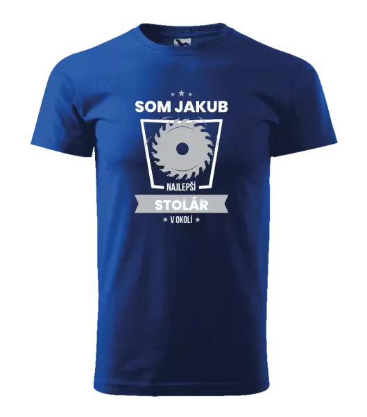 Pánske tričko Nejlepší v okolí - truhlář - kopie