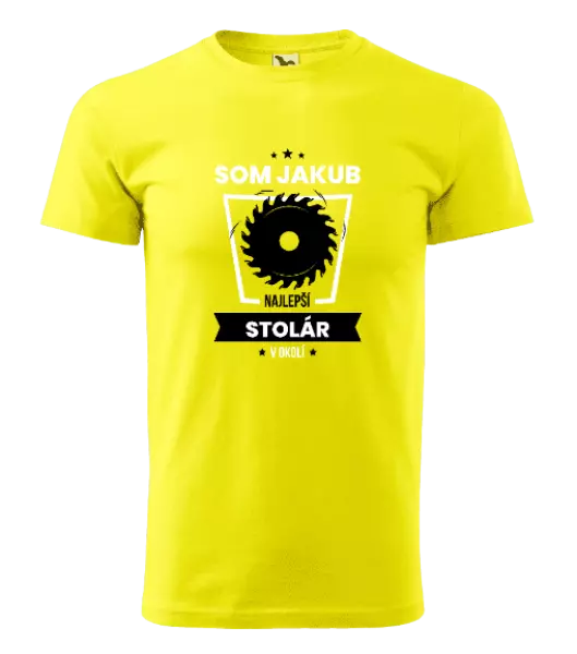 Pánske tričko Nejlepší v okolí - truhlář - kopie