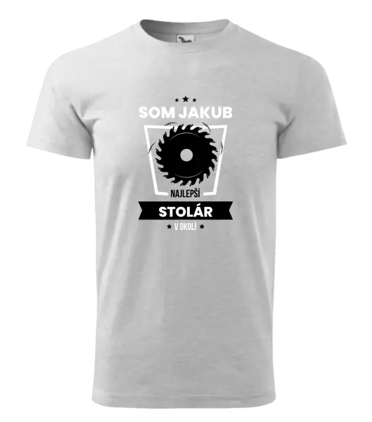 Pánske tričko Nejlepší v okolí - truhlář - kopie