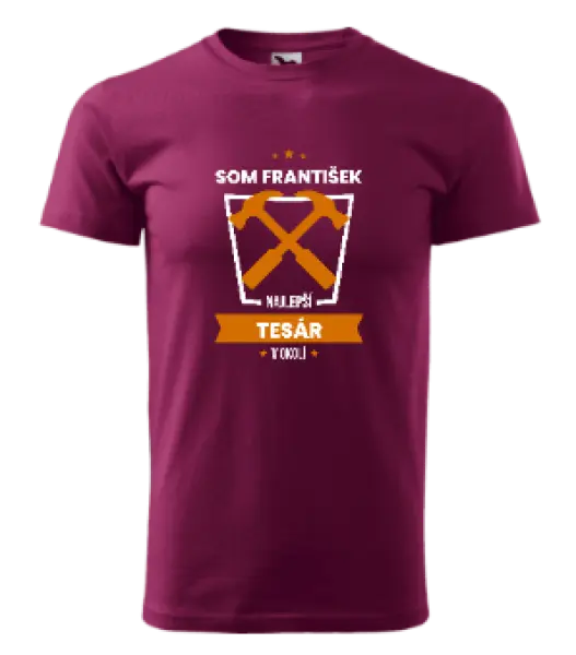 Pánske tričko Najlepší v okolí - tesár