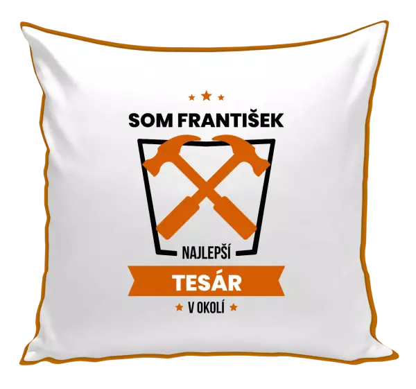 Vankúš Najlepší v okolí - tesár