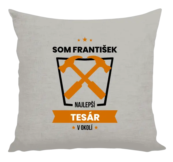 Vankúš Najlepší v okolí - tesár