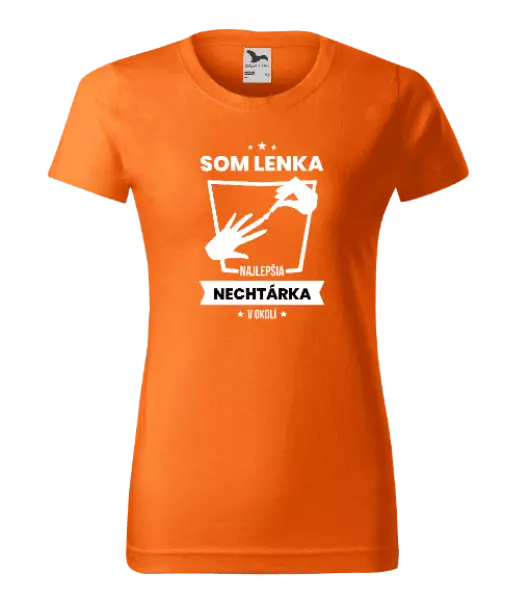 Dámske tričko Najlepšia v okolí - nechtárka