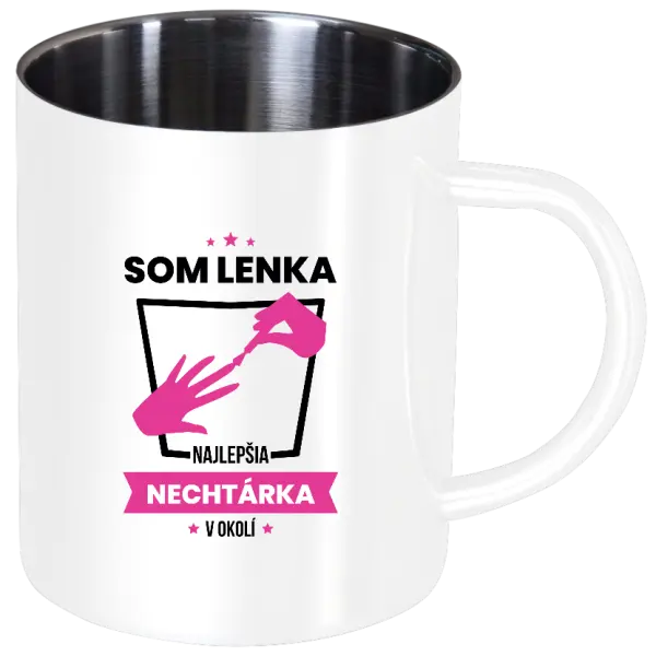 Nerezový hrnček Najlepšia v okolí - nechtárka