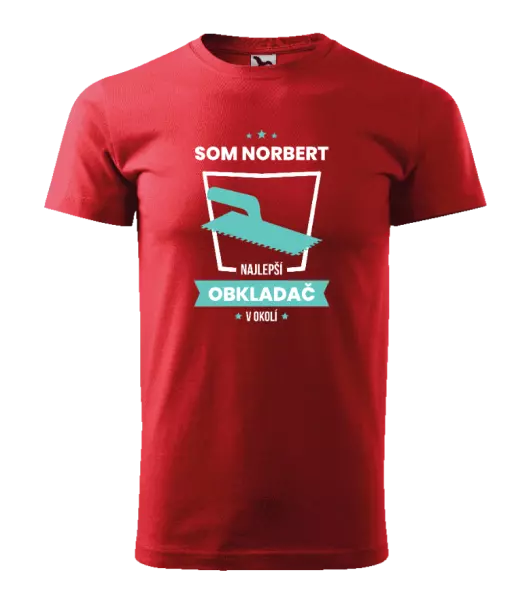 Pánske tričko Najlepší v okolí - obkladač