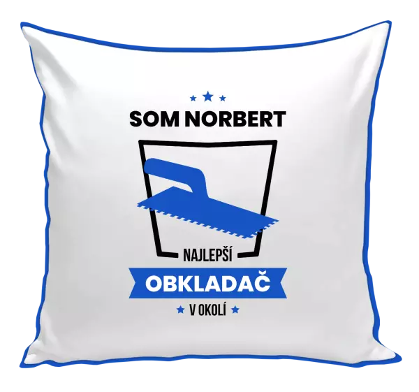 Vankúš Najlepší v okolí - obkladač