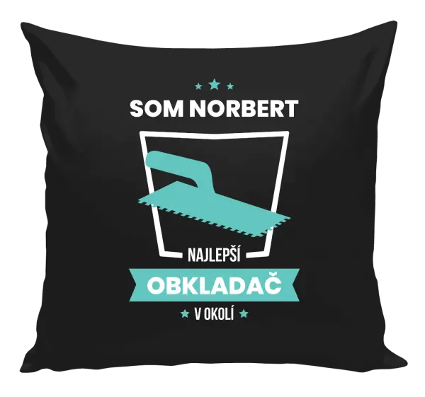 Vankúš Najlepší v okolí - obkladač