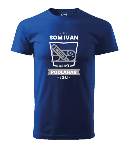 Pánske tričko Najlepší v okolí - podlahár