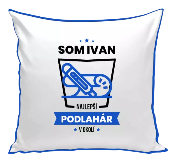 Vankúš Najlepší v okolí - podlahár