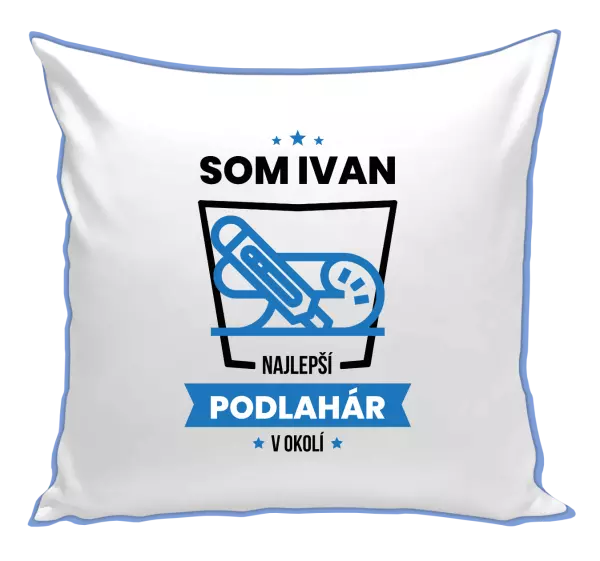 Vankúš Najlepší v okolí - podlahár