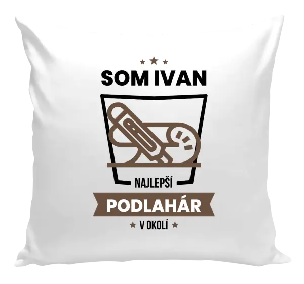 Vankúš Najlepší v okolí - podlahár