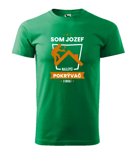 Pánske tričko Najlepší v okolí - pokrývač