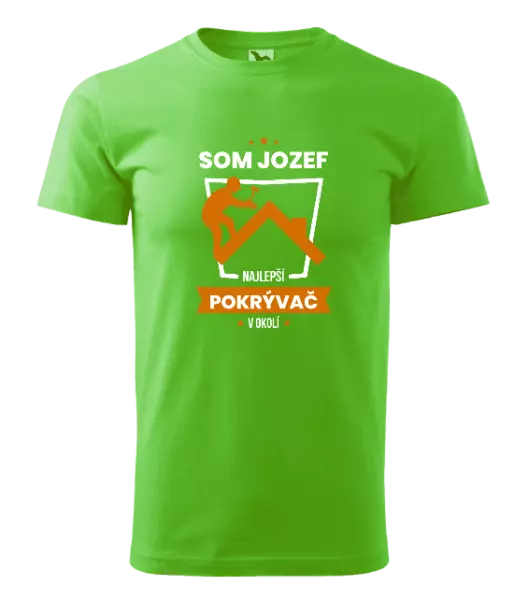 Pánske tričko Najlepší v okolí - pokrývač